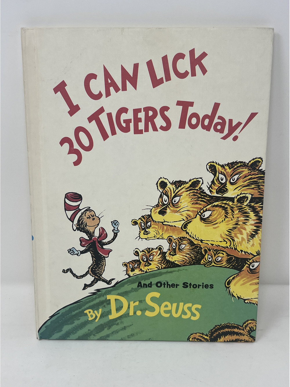 I Can Lick 30 Tigers Today! And Other Stories by Dr. Seuss